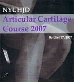 NYUHJD - Articular Cartilage Course 2007
